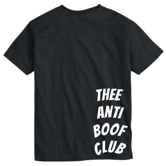 Thee Anti Boof Club T-Shirt